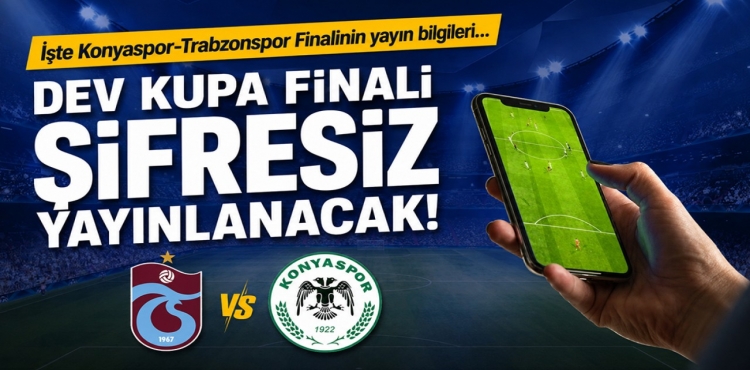 Dev Kupa Finali Şifresiz Yayınlanacak!?v=1