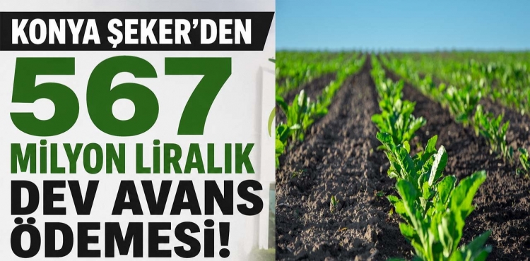 Konya Şeker’den 567 Milyon Liralık Dev Avans Ödemesi!?v=1