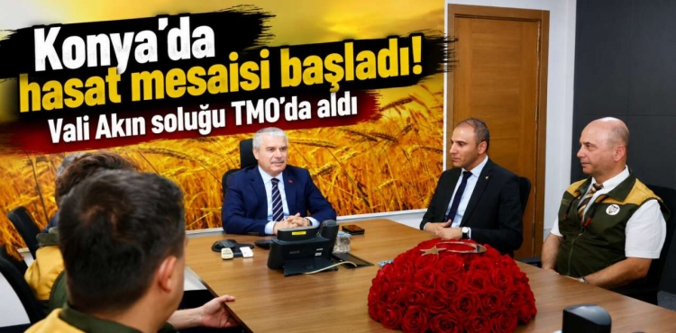 Konya’da Cumhuriyet Tarihinin Rekoru Bekleniyor TMO’daki Hazırlıklar Vali Akın Kontrolünde