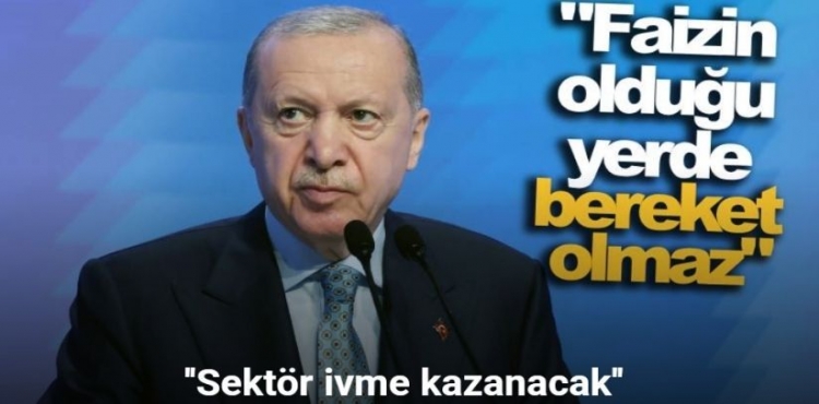 Cumhurbaşkanı Erdoğan Bereket, kapitalist ekonomi teorileriyle anlaşılması mümkün olmayan bir mefhumdur