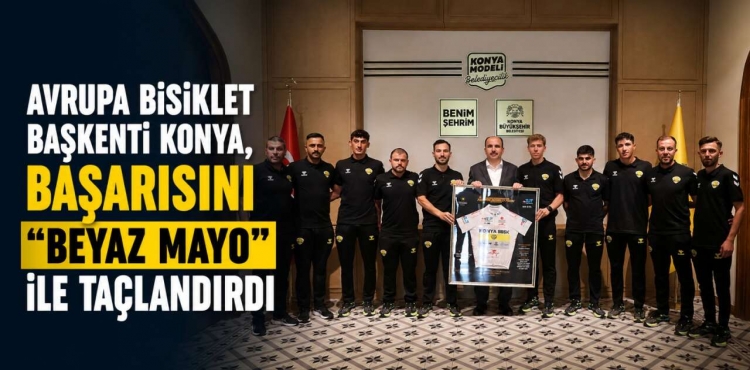 Konya’nın Pedallarından Gurur Ziyareti!Beyaz Mayo Başkan Altay’a Sunuldu