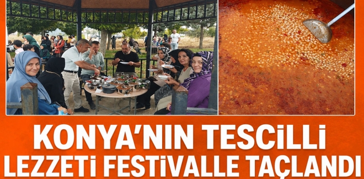 Konya'nın Tescilli Lezzeti Festivalle Taçlandı